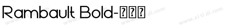 Rambault Bold字体转换 Rambault Bold字体转换